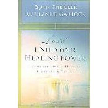 Lord, I Need Your Healing Power: Securing God's Help in Sickness And Trials by Quin Sherrer, Ruthanne Garlock
